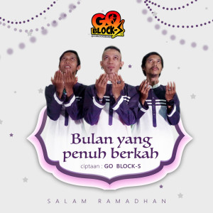 收聽Go Block S的Bulan Yang Penuh Berkah (Bulan Yang Penuh Berkah)歌詞歌曲