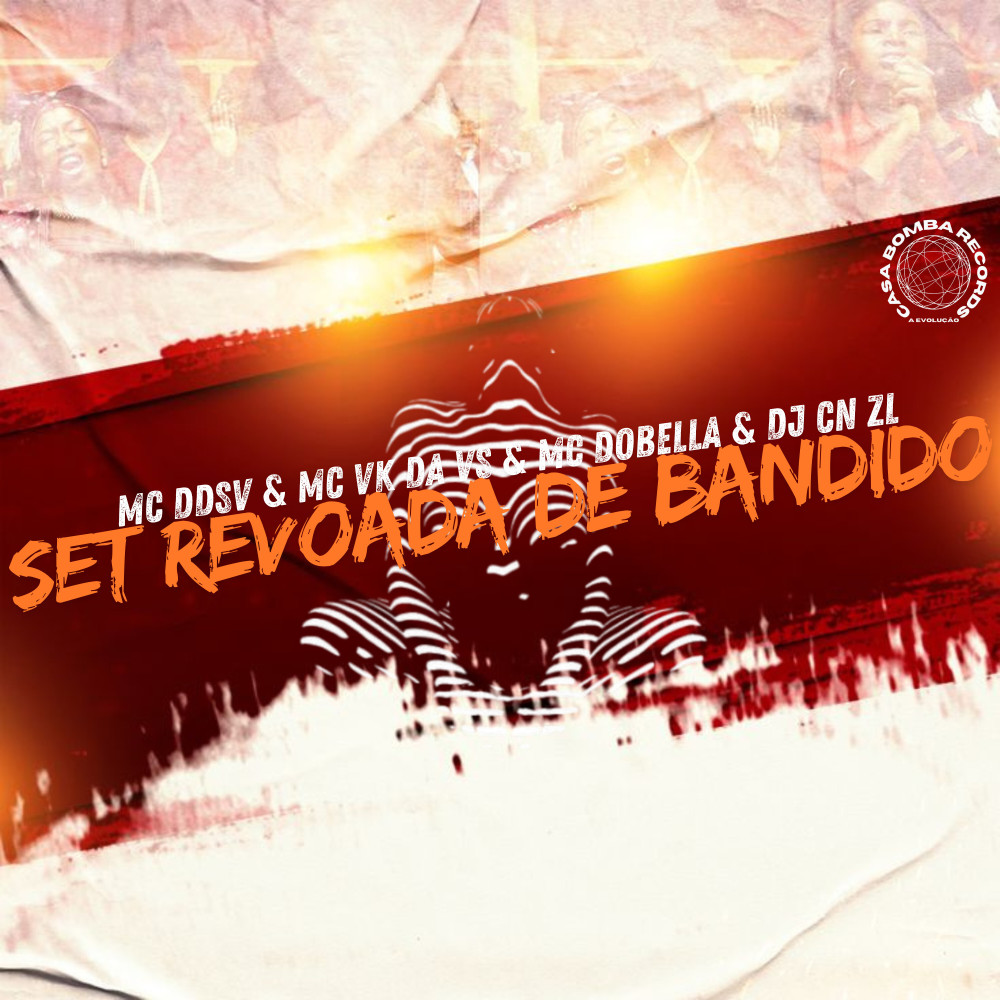 Set Revoada de Bandido (feat. Mc DDSV) (Explicit)
