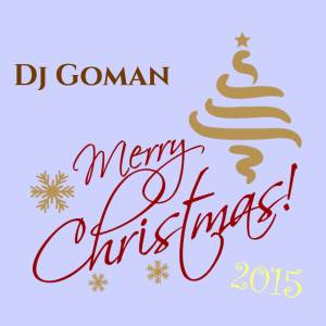 Album Marry Christmas 2015 from Dj Goman