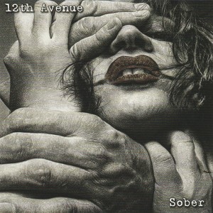 ดาวน์โหลดและฟังเพลง Sober พร้อมเนื้อเพลงจาก 12th Avenue