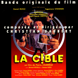 Christian Gaubert的專輯La Cible - Bande Originale du Film