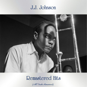 Listen to I've Got It Bad and That Ain't Good (Remastered 2018) song with lyrics from J.J. Johnson Sextet