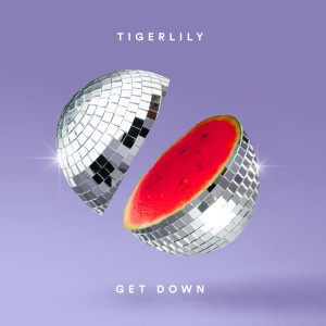 Album Get Down oleh Tigerlily