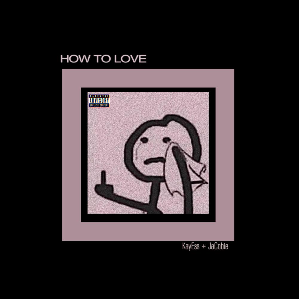How To Love (Explicit)