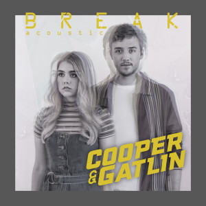 อัลบัม Break ศิลปิน Cooper & Gatlin
