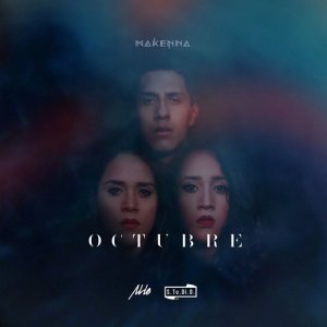 ดาวน์โหลดและฟังเพลง Octubre พร้อมเนื้อเพลงจาก Makenna