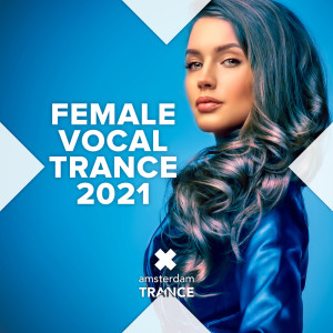 Various Artists的專輯Female Vocal Trance 2021