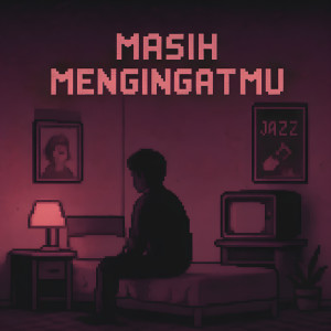 Listen to Masih Mengingatmu song with lyrics from MoonBee
