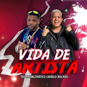 Listen to VIDA DE ARTISTA song with lyrics from Taú Problemático