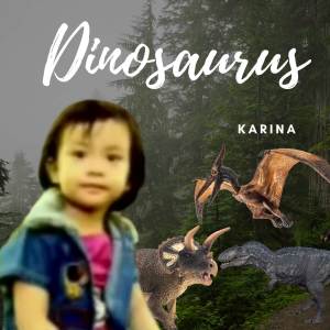 Karina的專輯Dinosaurus