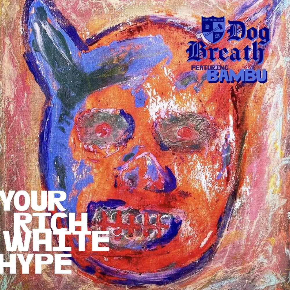 Your Rich White Hype (feat. Bambu) (Explicit)