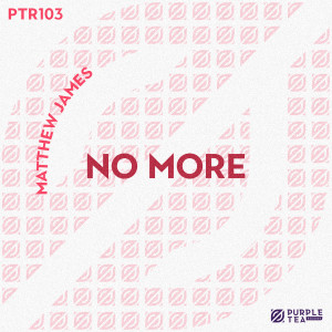 Listen to No More (Radio Edit) song with lyrics from Matthew James