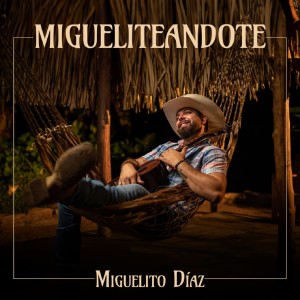 Album Migueliteandote from Miguelito Díaz