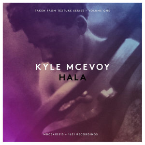 ดาวน์โหลดและฟังเพลง McEvoy: Hala พร้อมเนื้อเพลงจาก Kyle McEvoy