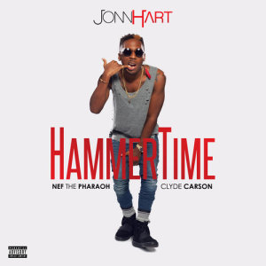 收聽Jonn Hart的Hammertime (Explicit)歌詞歌曲