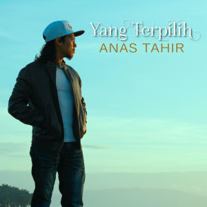 Album Yang Terpilih from Anas Tahir