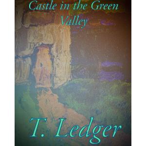Castle in the Green Valley (Explicit)