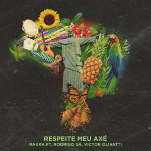 Listen to Respeite Meu Axé song with lyrics from Rakka