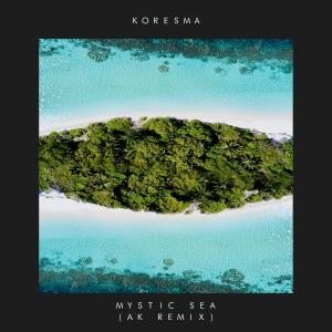 Koresma的專輯Mystic Sea (AK Remix)