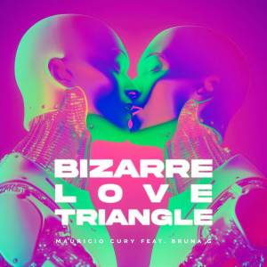 ดาวน์โหลดและฟังเพลง Bizarre Love Triangle พร้อมเนื้อเพลงจาก Mauricio Cury