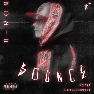收聽HBOM的Bounce (Explicit)歌詞歌曲