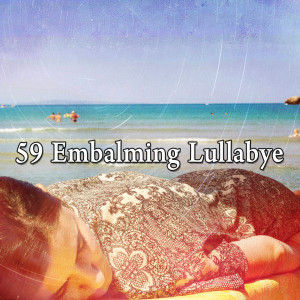 59 Embalming Lullabye
