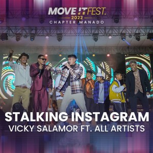 Listen to Stalking Instagram (Move It Fest 2022 Chapter Manado) song with lyrics from Vicky Salamor
