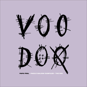 Papa Fral的專輯VOODOO