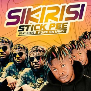 Listen to Sikirisi song with lyrics from Stick Pee