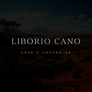 Album Liborio Cano from Luis y Julián Jr