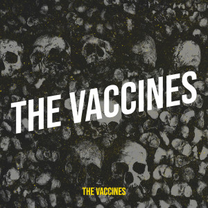 The Vaccines的專輯The Vaccines