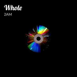 2AM的专辑Whole