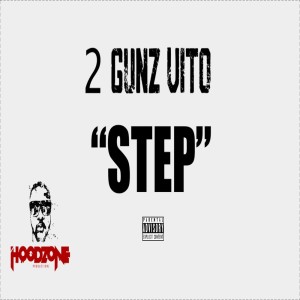 Album STEP (Explicit) from 2 Gunz Vito