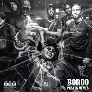Listen to Pas Les Memes (Explicit) song with lyrics from Boroo