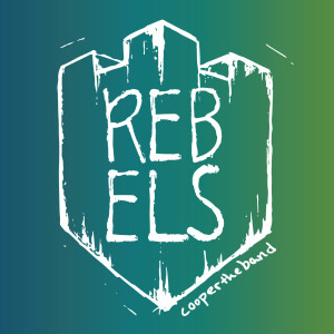 收听Coopertheband的Rebels歌词歌曲