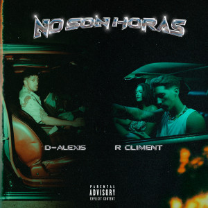R Climent的專輯No Son Horas (Explicit)