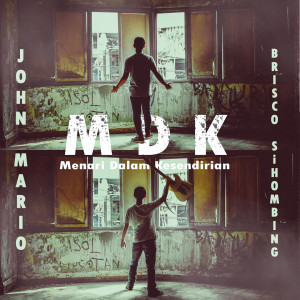 Album Menari Dalam Kesendirian (MDK) from John Mario
