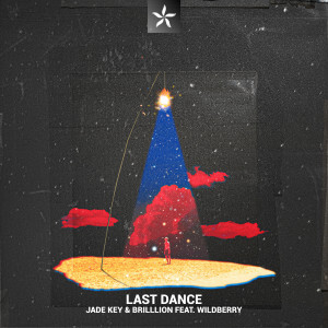 收聽Jade Key的Last Dance歌詞歌曲