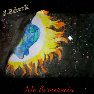 Listen to No Lo Merecía song with lyrics from J.ederk