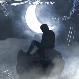 Listen to Russan Child song with lyrics from Lil Leck