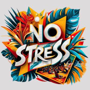 Loco Loco的專輯No Stress