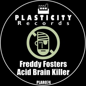 ดาวน์โหลดและฟังเพลง Acid Brain Killer พร้อมเนื้อเพลงจาก Freddy Fosters