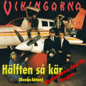 Vikingarna的專輯Hälften så kär (Borås-låten)