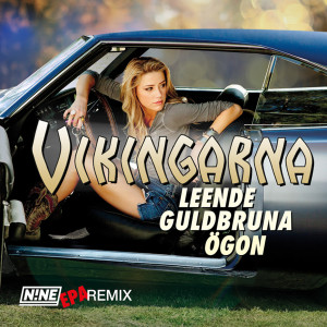 อัลบัม Leende guldbruna ögon (N!NE EPA Remix) ศิลปิน Vikingarna