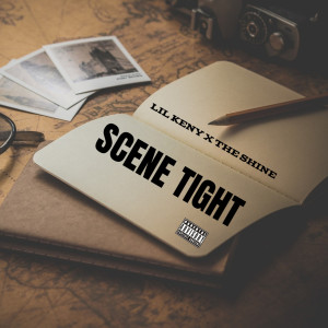 Lil Keny的專輯SCENE TIGHT (Explicit)