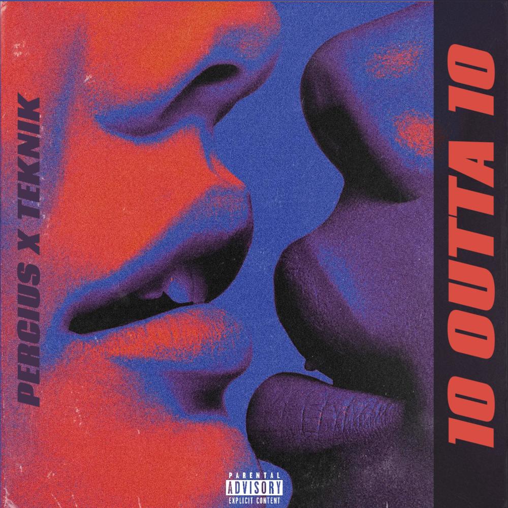 10 outta 10 (feat. Teknik) (Explicit)