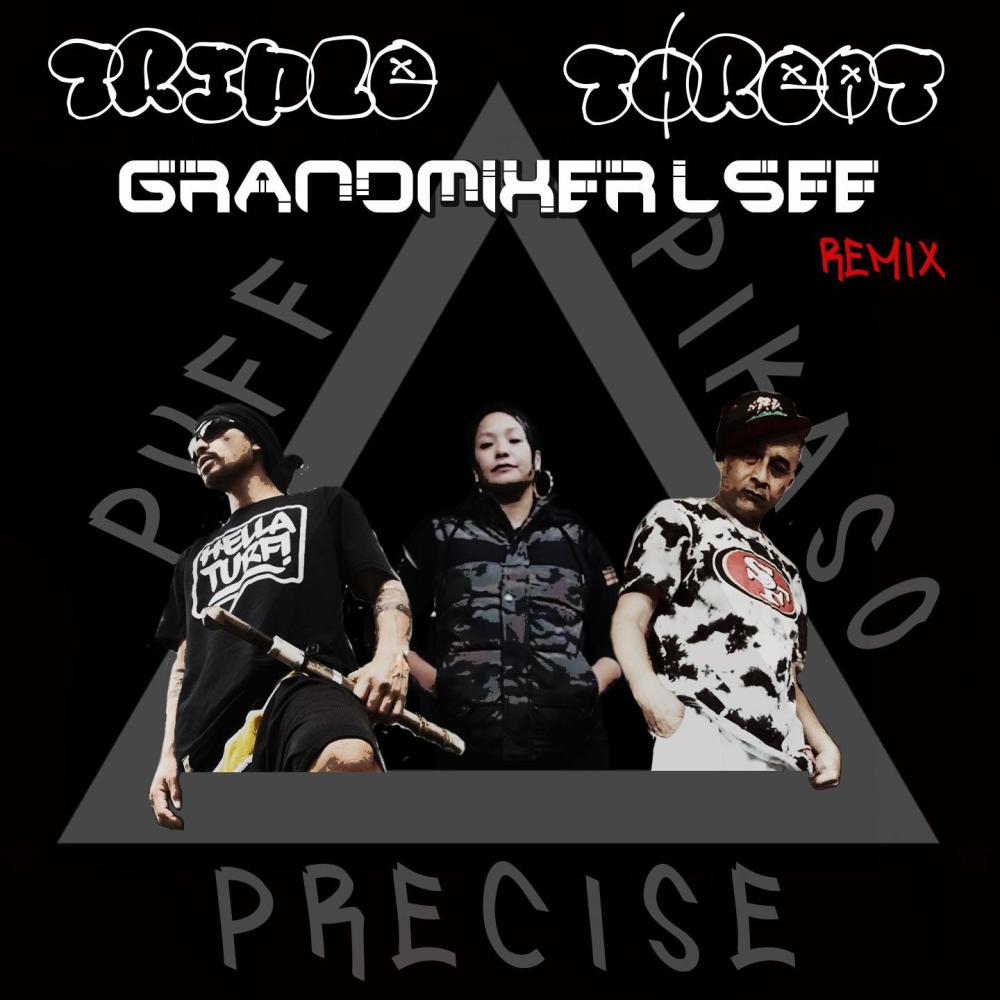TRIPLE THREAT (feat. Jo-Ill & Precise) (GRANDMIXER L-SEE REMIX|Explicit)