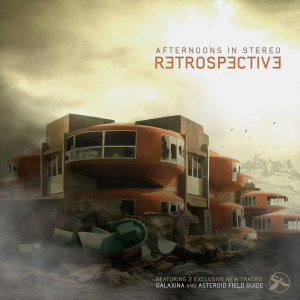 อัลบัม Retrospective ศิลปิน Afternoons In Stereo