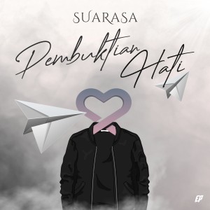 อัลบัม Pembuktian Hati ศิลปิน SUARASA