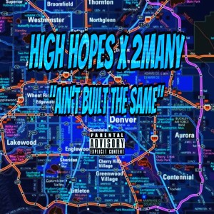 2many Many Mitch的專輯Aint Built The Same (feat. HighHopes) (Explicit)